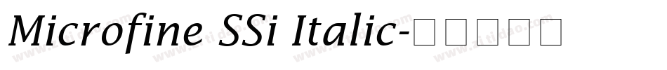 Microfine SSi Italic字体转换
